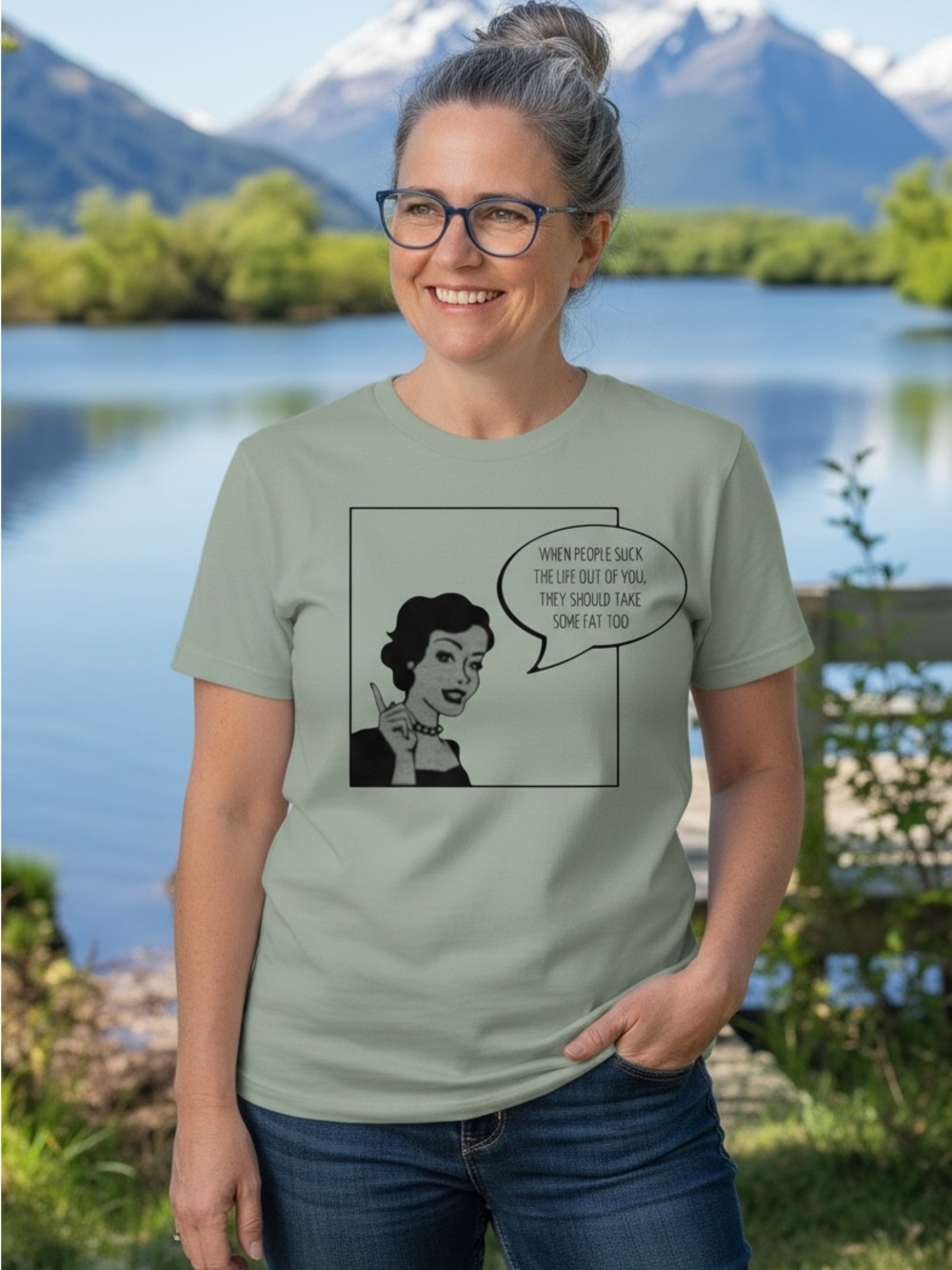 Sarcastic t shirt “people suck the life out of you, take some fat too”.  XL